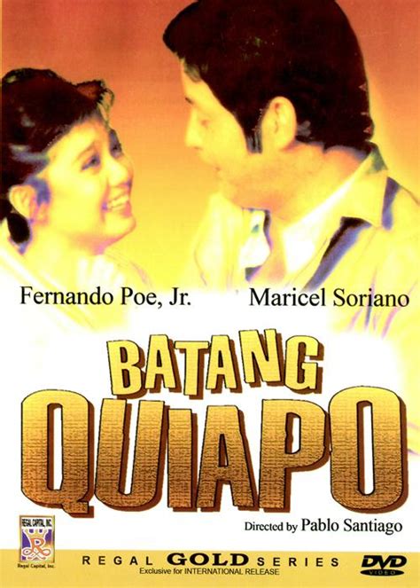 batang gapo full movie|BATANG QUIAPO: Fernando Poe Jr. & Maricel Soriano .
